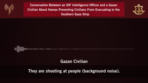 IDF Officer Encourage Gaza Citizen To Flee