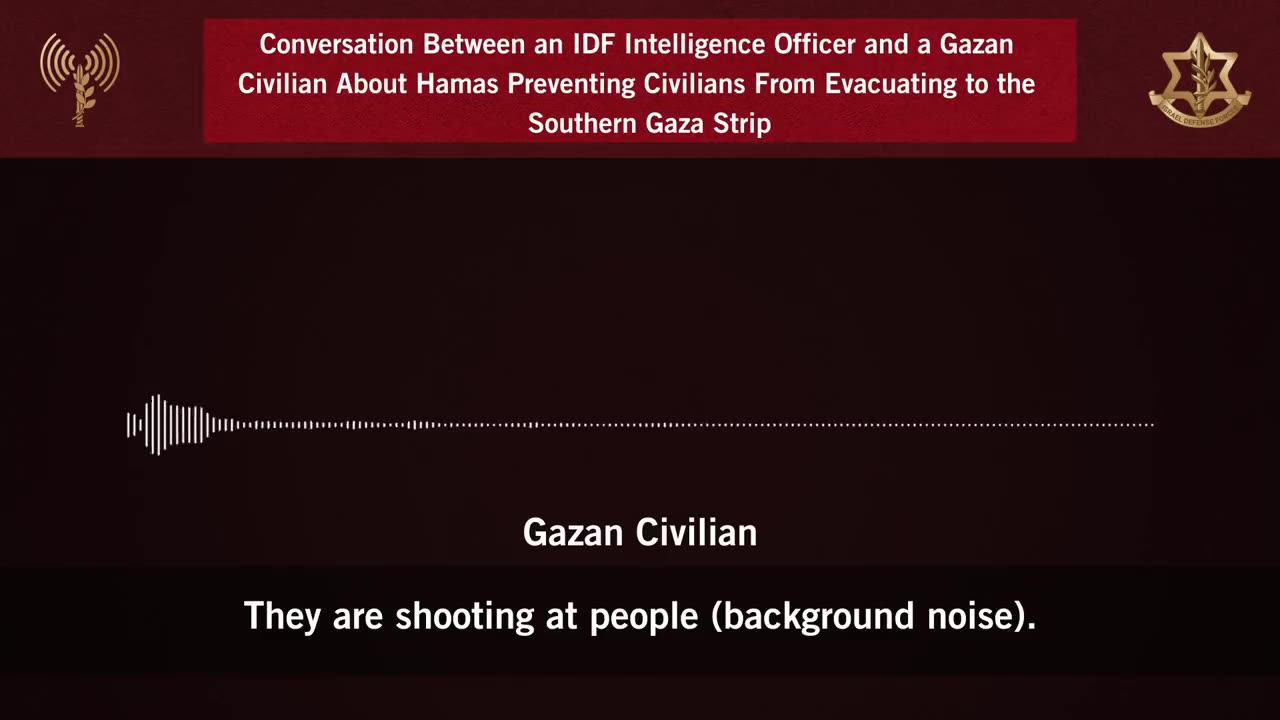 IDF Officer Encourage Gaza Citizen To Flee