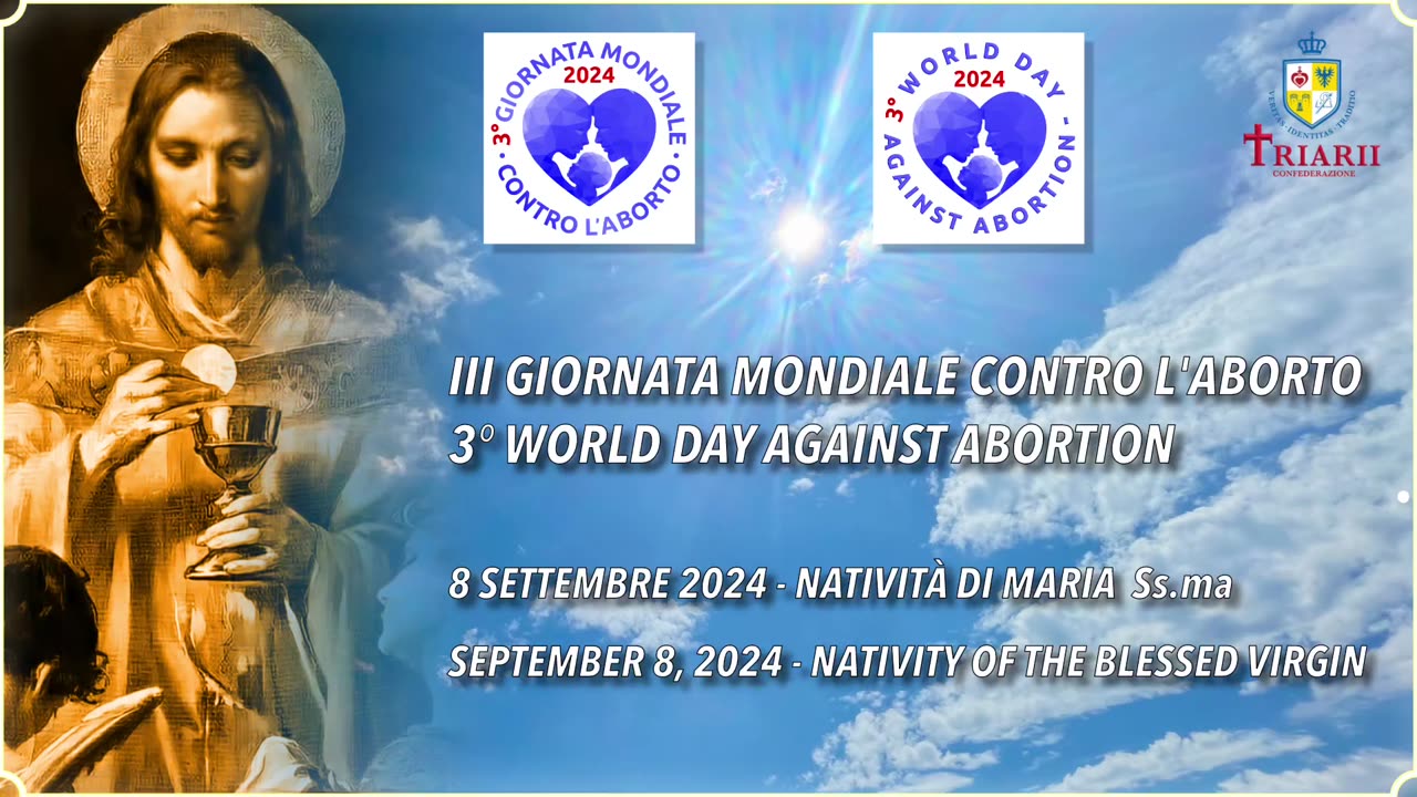 #CONFEDERAZIONE DEI TRIARII: “PRESENTAZIONE DELLA III GIORNATA MONDIALE CONTRO L'ABORTO 🛑8 SETTEMBRE 2024, NATIVITÀ DI 〽️ARIA SANTISSIMA!!”😇💖🙏