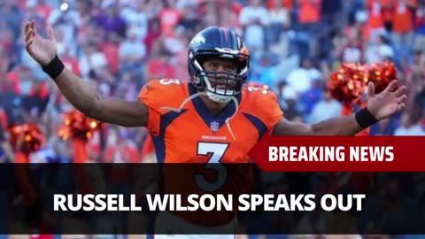 Russell Wilson Speaks Out After Being Released