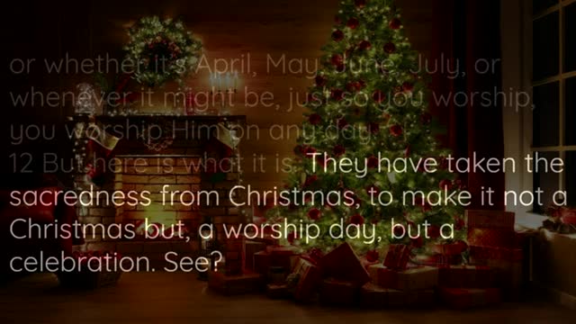 Christmas is a day of worship, not a celebration. - William Branham