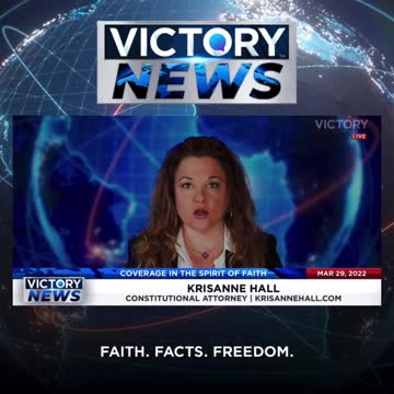 VICTORY News 3/29/22 - 11 a.m. CT: War Crime or Political Tool? (KrisAnne Hall)
