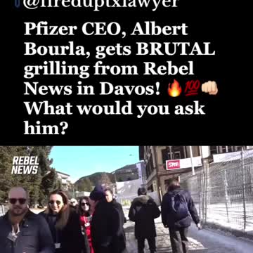 World Economic Forum | Pfizer CEO Albert Bourla gets brutal grilling from Rebel News in Davos