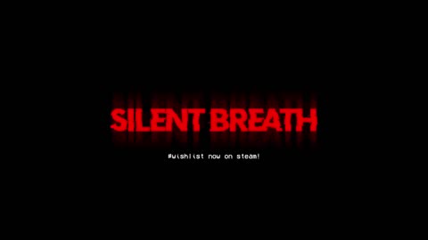 Silent Breath - Official Night Gameplay Trailer