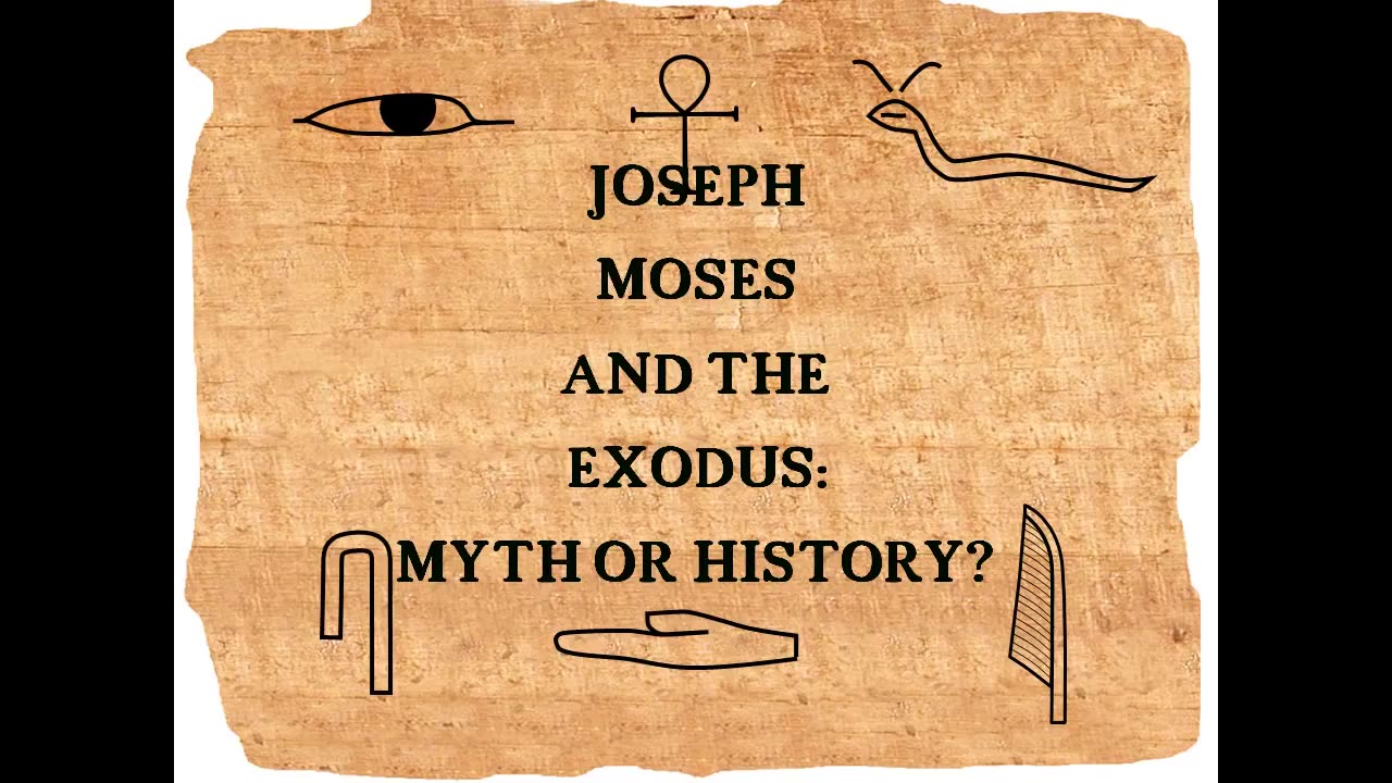 JOSEPH, MOSES AND THE EXODUS: FACT OR FICTION/ PART 2 OF 3