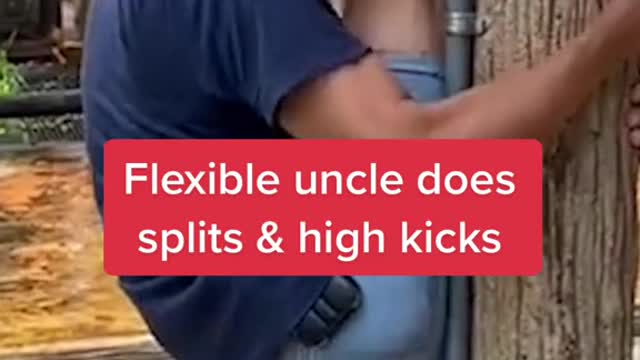 Flexible uncle does splits & high kicks
