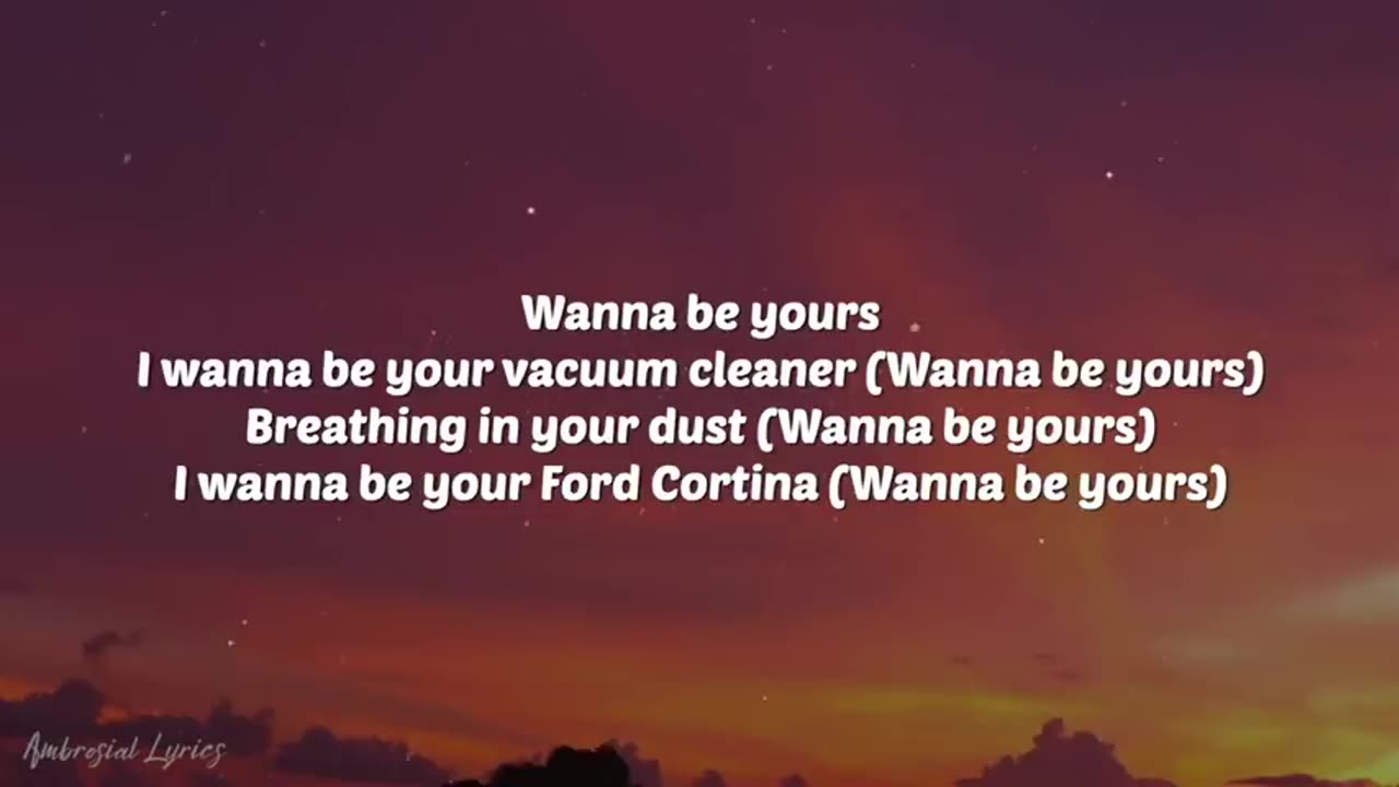 Arctic Monkeys - I Wanna Be Yours (Lyrics)