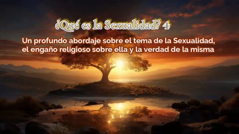 ¿Qué es la Sexualidad? 4