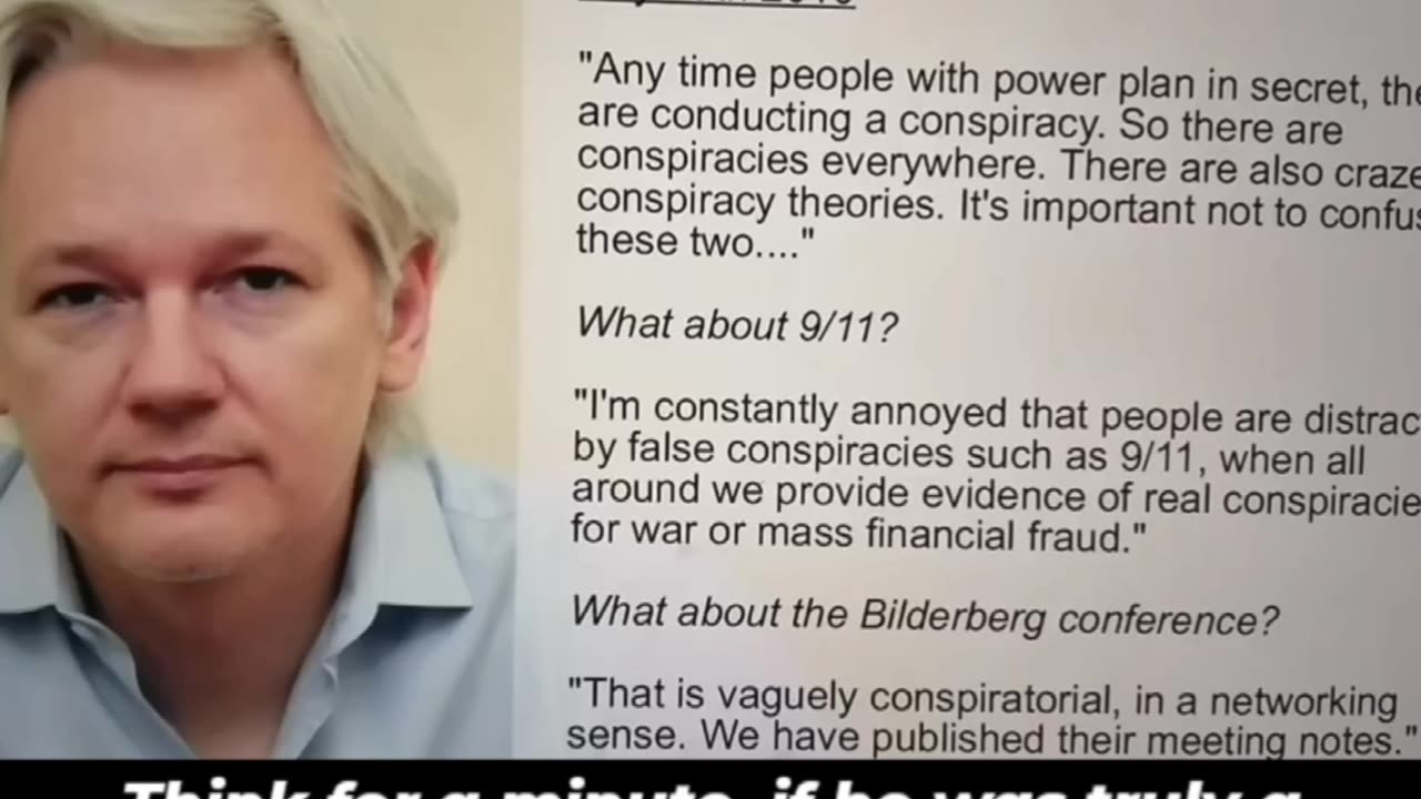 Why did Jullian Assange say that 9 11 was not a conspiracy ?