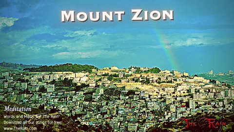 1588.Mount Zion Psalm 125 - Meditation