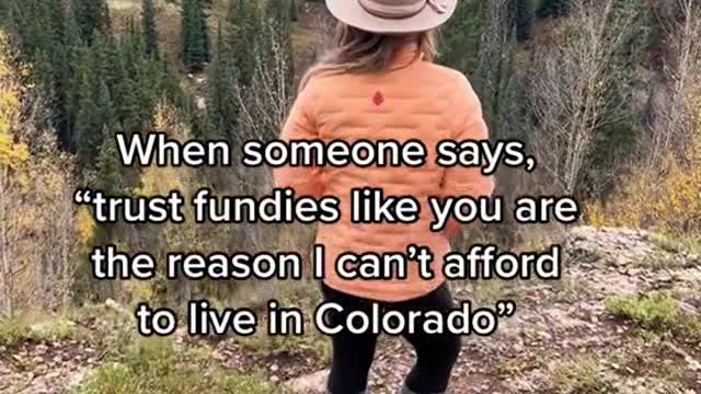 When someone says,"trust fundies like you are