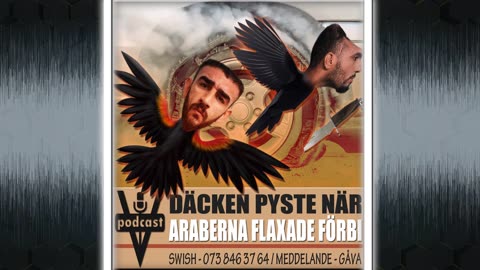 DÄCKEN PYSTE NÄR ARABERNA FLAXADE FÖRBI