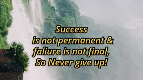 Keep trying! Success and failure don't last.