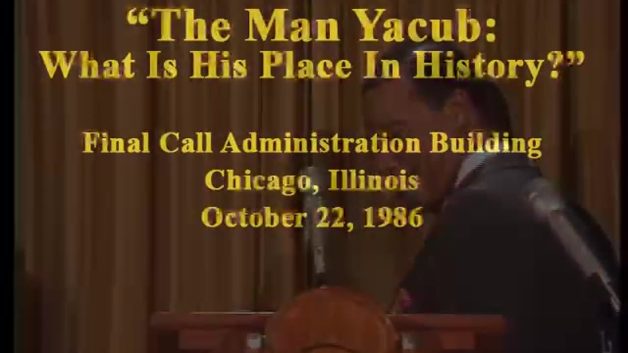 Minister Farrakhan: The Man Yacub: What is His Role in History?