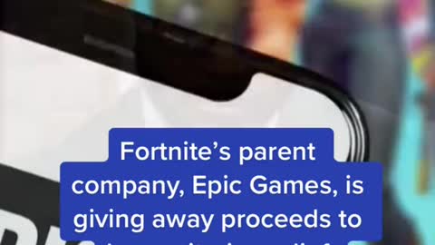 Fortnite's parent company, Epic Games, is giving away proceeds