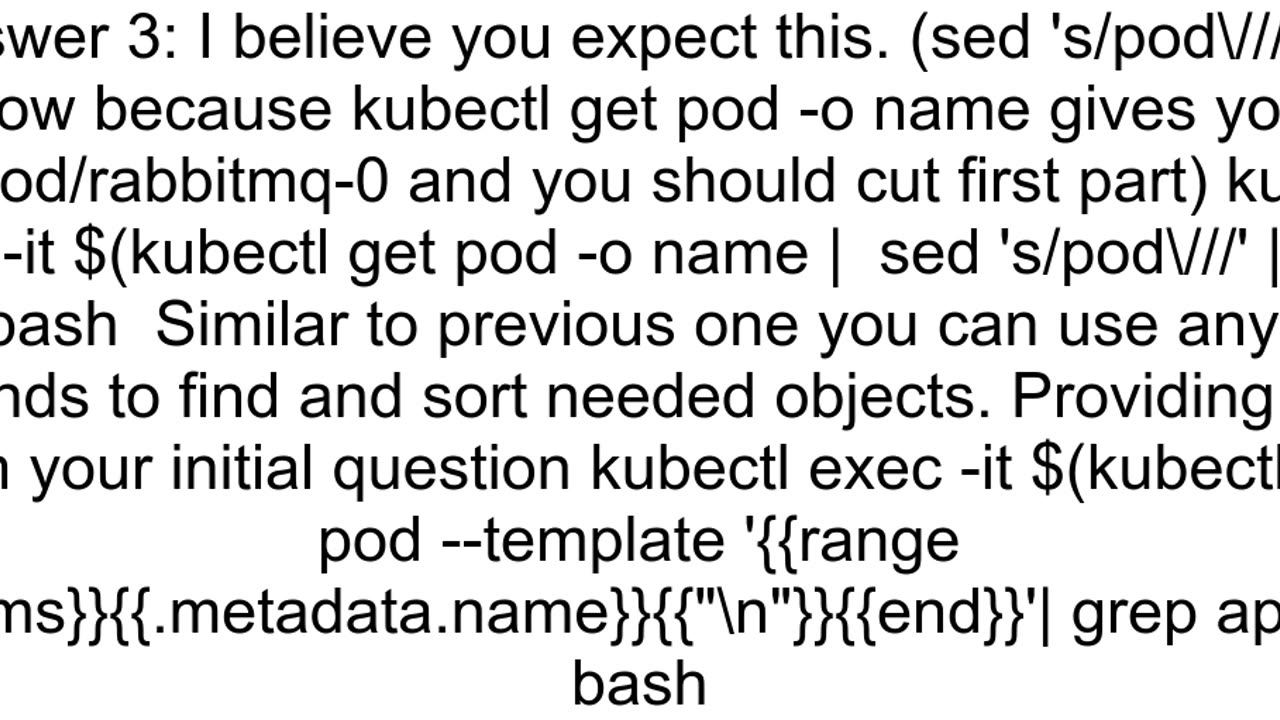 kubectl exec into a container without using the random guid at the end of the pod name