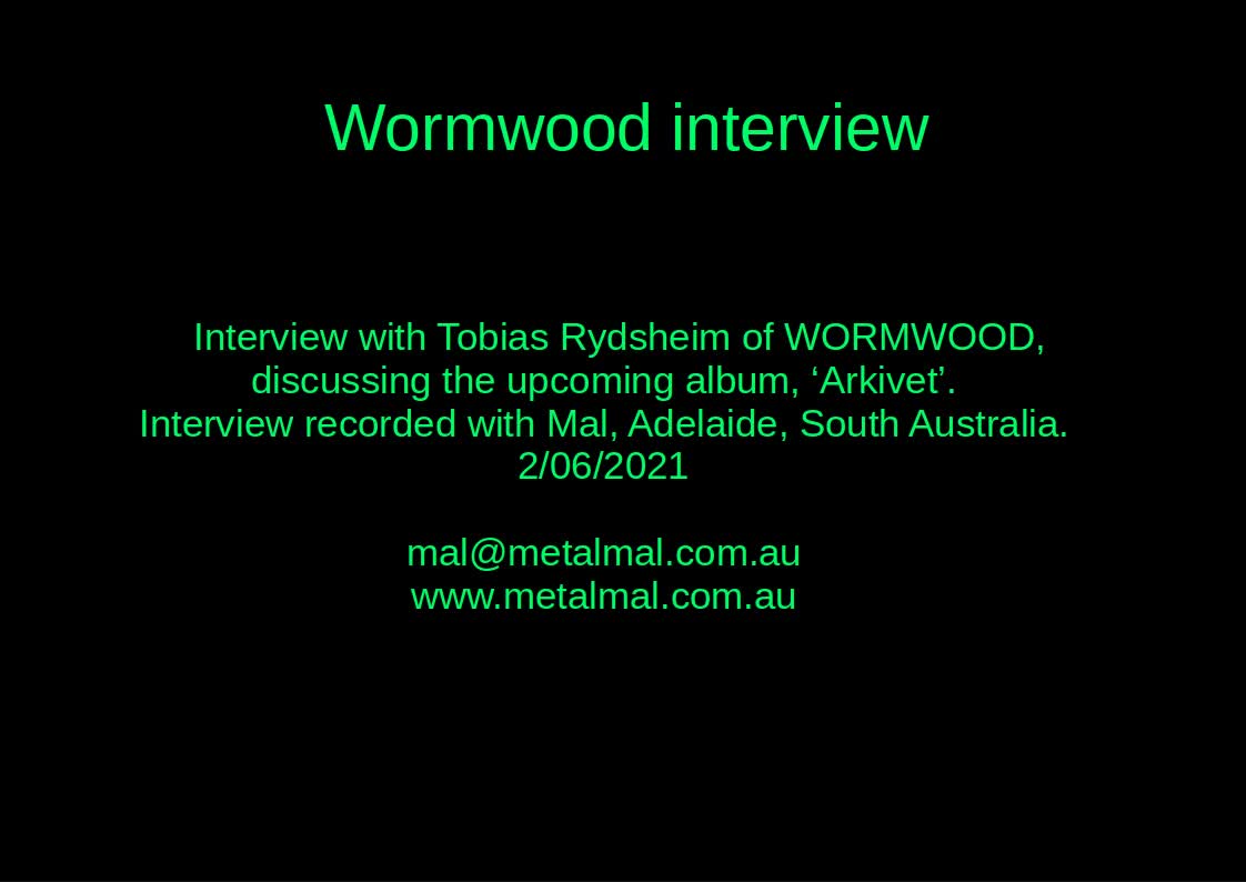 20210602 WORMWOOD interview