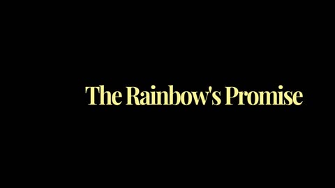 9. The Rainbow's Promise