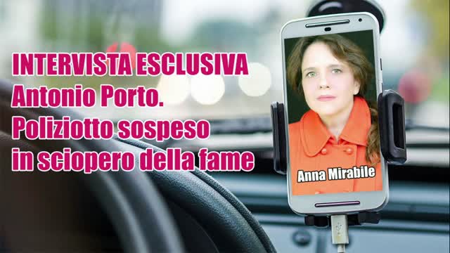 Antonio Porto. Poliziotto sospeso in sciopero della fame