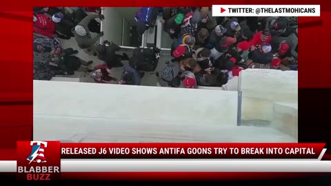 Released J6 Video Shows Antifa Goons Try To Break Into Capital