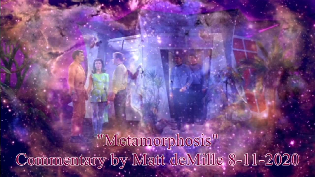 Matt deMille Star Trek Commentary: Metamorphosis