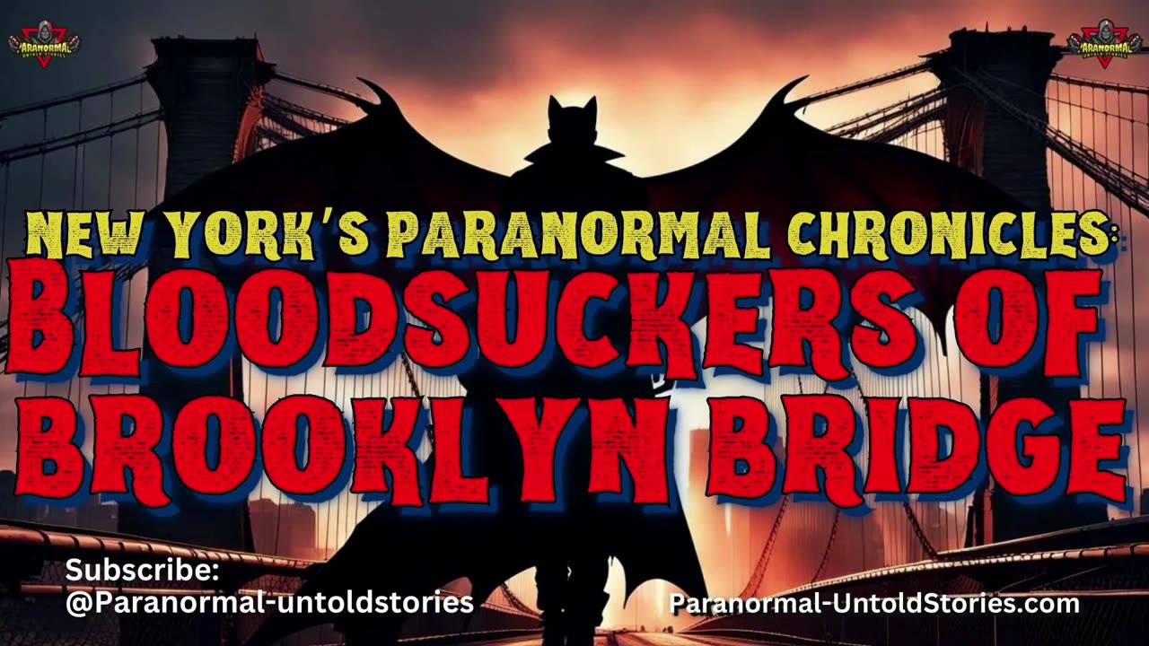 Bloodsuckers of Brooklyn Bridge: New York’s Paranormal Chronicles #vampire #nyc #werewolf #scary