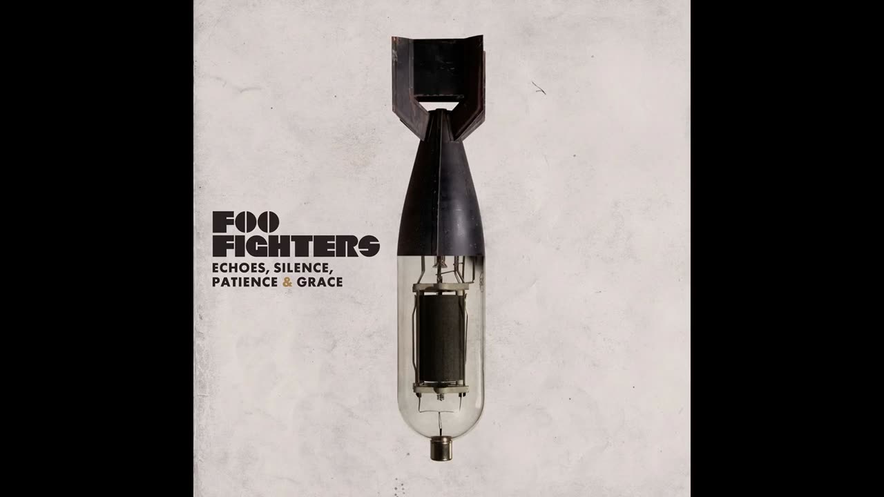 Foo Fighters - Echoes, Silence, Patience & Grace