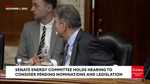 [2022-12-30] Joe Manchin Questions Energy Official … Strategic Petroleum Reserve