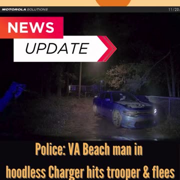 VA Beach Man Charged for Hitting State Trooper