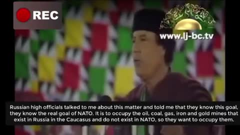 GADDAFI: "NATO is expanding towards Russia