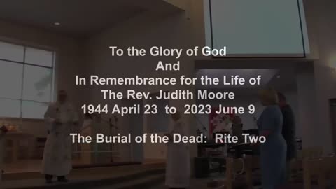 To the Glory of God And In Remembrance for the Life of The Rev. Judith Moore