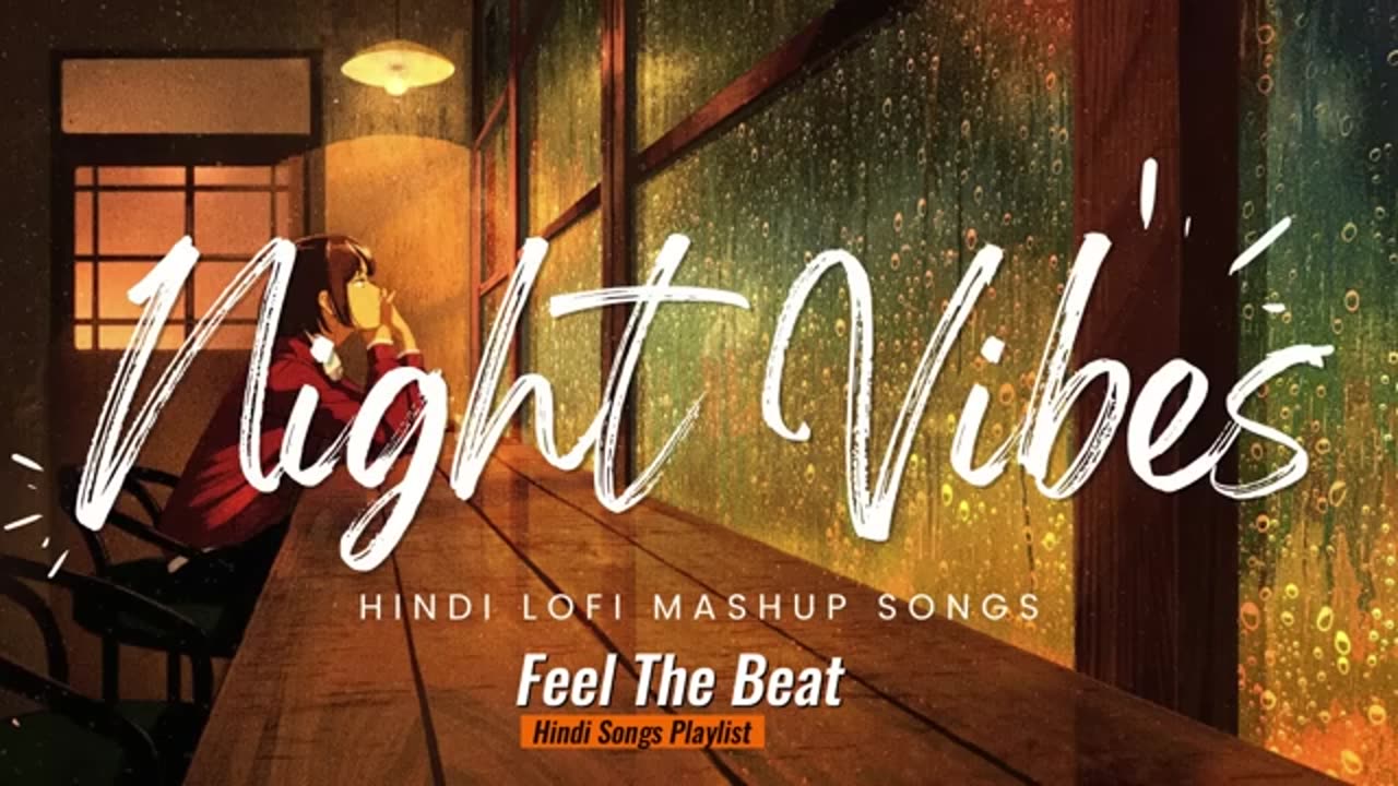 New Hindi Mashup Songs | It's Feel Goes With Your Mood | Feel The Beat Playlists