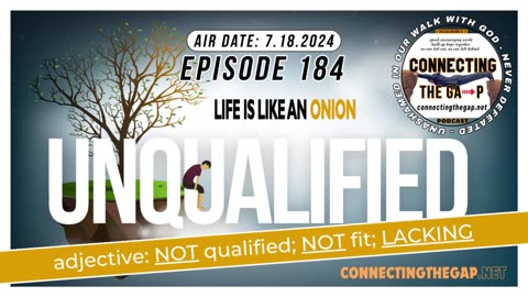 Unqualified - Life is Like an Onion, Pt 3 - 184