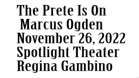 The Prete Is On, November 26, 2022, Marcus Ogden, Tom Crook