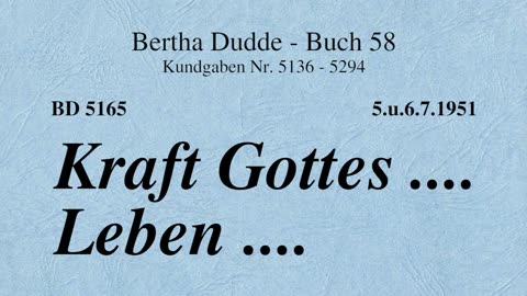 BD 5165 - KRAFT GOTTES .... LEBEN ....