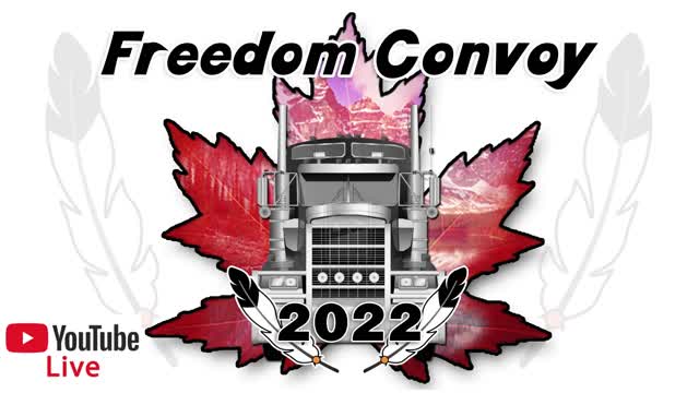 YOUTUBE WAS A GOD SEND FOR THE FREEDOM CONVOY CANADA