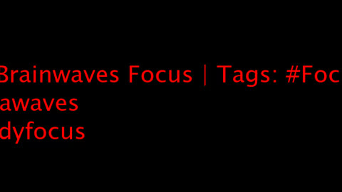 beta_brainwaves_focus_20Hz__Focusing_ _betawaves_ _studyfocus_17114436621359868