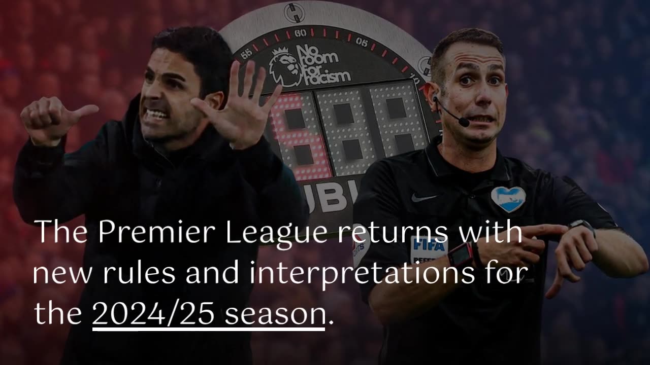 Premier League rules, laws and new interpretation for 2024/25 season