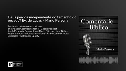 Deus perdoa independente do tamanho do pecado? Evangelho de Lucas - Mario Persona