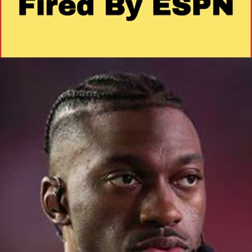 Robert Griffin III Fired By ESPN