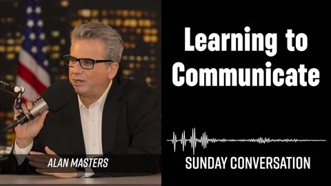 “Learning to Communicate” | Sunday Conversation 12/29/2024