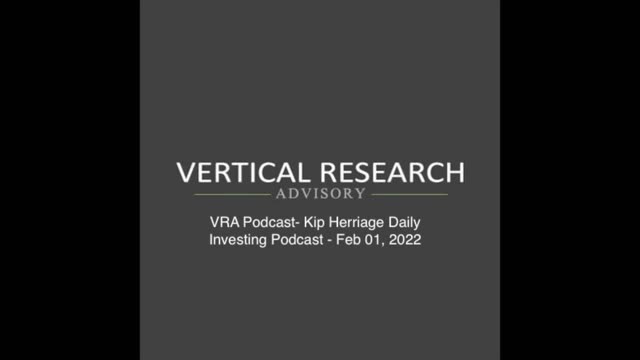 VRA Podcast- Kip Herriage Daily Investing Podcast - Feb 01, 2022