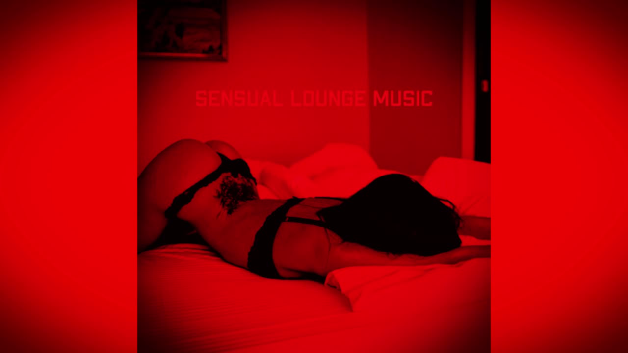 Sensual Lounge Music