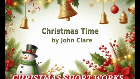 🎄️ Christmas Short Works Collection - Christmas Time by John Clare