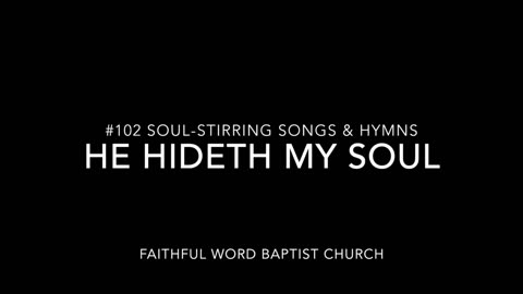 He Hideth My Soul Hymn - sanderson1611 Channel Revival 2017