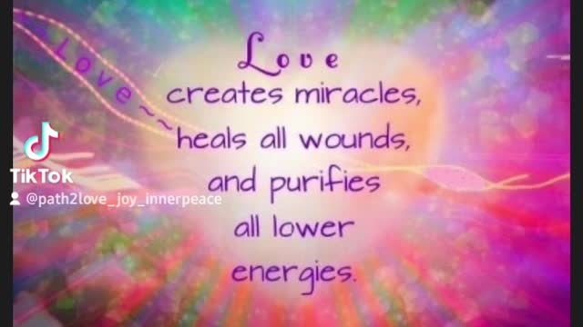 Love Creates Miracles