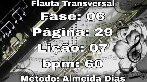 Fase: 06 Página: 29 Lição: 07 - Flauta [60 bpm]