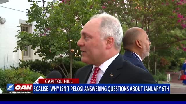 Rep. Scalise: Why isn't Pelosi answering questions about January