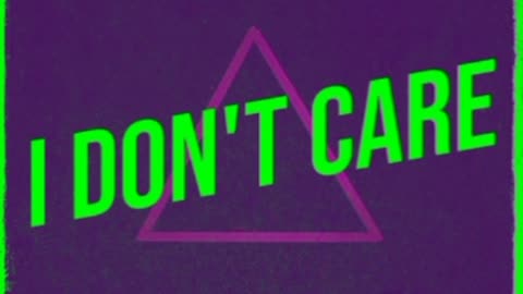 I Don't Care