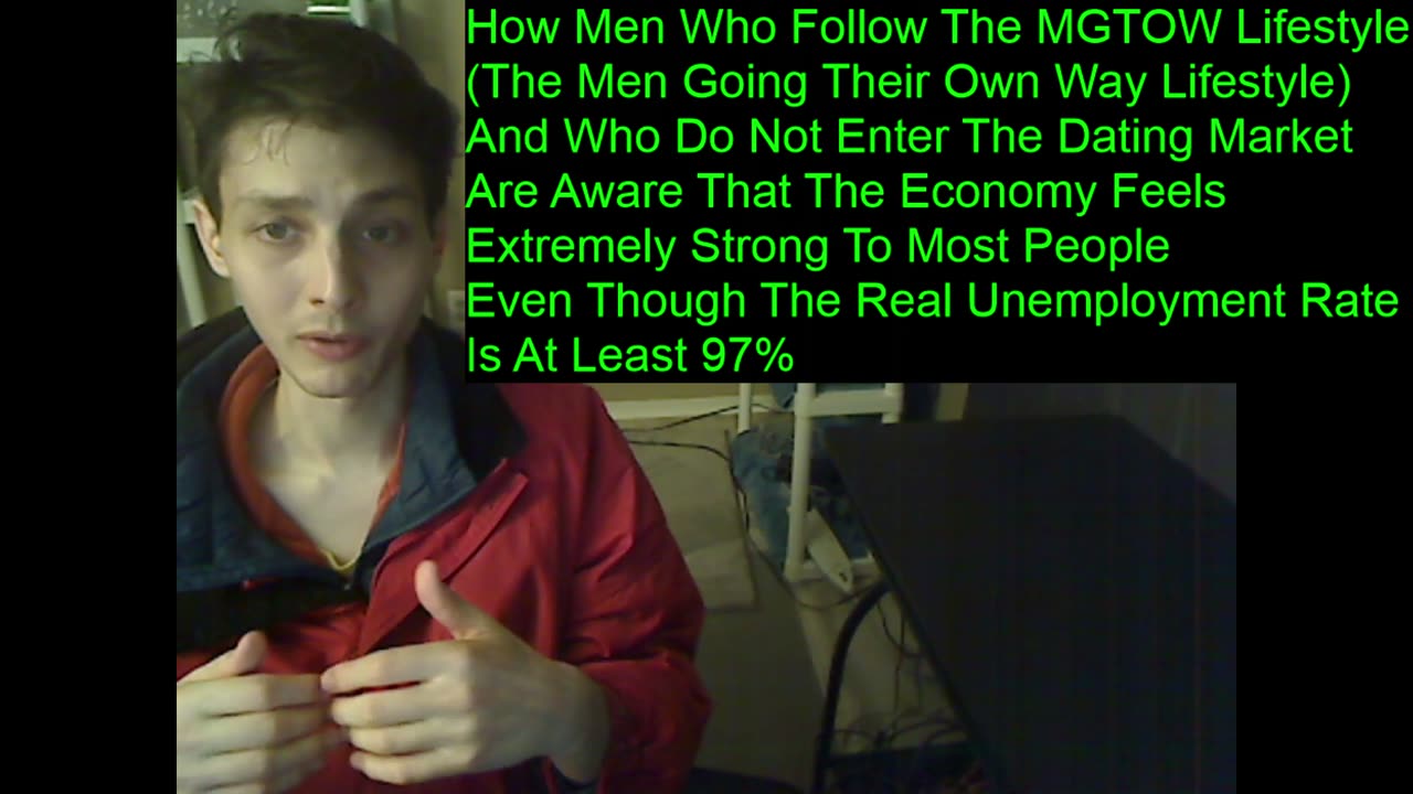 Outtake #111 Of How Men Who Follow The MGTOW Lifestyle Are Aware That The Economy Feels Very Strong